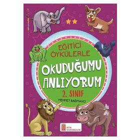 2. Sınıf Eğitici Öykülerle Okuduğumu Anlıyorum-Ata Yayıncılık
