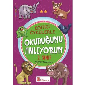 2. Sınıf Eğitici Öykülerle Okuduğumu Anlıyorum-Ata Yayıncılık