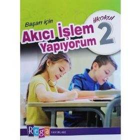 2. Sınıf Matematikte Başarı İçin Akıcı İşlem Yapıyorum - Rega Yayınları