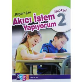 2. Sınıf Matematikte Başarı İçin Akıcı İşlem Yapıyorum - Rega Yayınları
