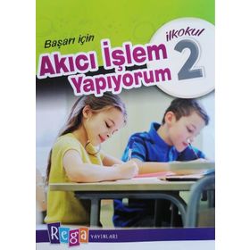 2. Sınıf Matematikte Başarı İçin Akıcı İşlem Yapıyorum - Rega Yayınları