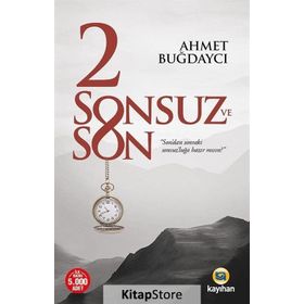 2 Sonsuz ve Son - Ahmet Buğdaycı