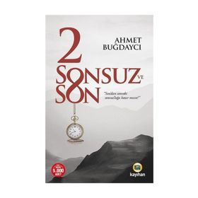 2 Sonsuz ve Son - Ahmet Buğdaycı