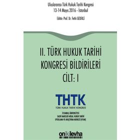 2. Türk Hukuk Tarihi Kongresi Bildirileri - 2 Cilt Takım - Kolektif