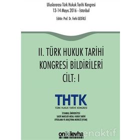 2. Türk Hukuk Tarihi Kongresi Bildirileri - 2 Cilt Takım - Kolektif
