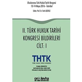 2. Türk Hukuk Tarihi Kongresi Bildirileri - 2 Cilt Takım - Kolektif