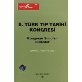 2. Türk Tıp Tarihi Kongresi Kolektif Türk Tarih Kurumu Yayınları