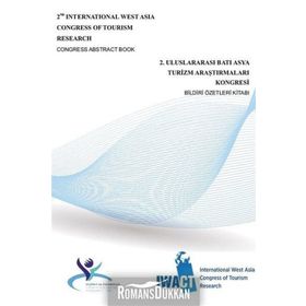 2. Uluslararası Batı Asya Turizm Araştırmaları Kongresi Bildiri Özetleri Kitabı - Kolektif