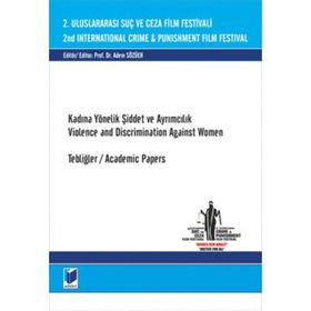 2. Uluslararası Suç ve Ceza Film Festivali Kadına Yönelik Şiddet ve Ayrımcılık - Adem Sözüer