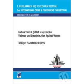 2. Uluslararası Suç ve Ceza Film Festivali Kadına Yönelik Şiddet ve Ayrımcılık - Adem Sözüer