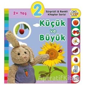 2+ Yaş Küçük ve Büyük - 0-6 Yaş Yayınları