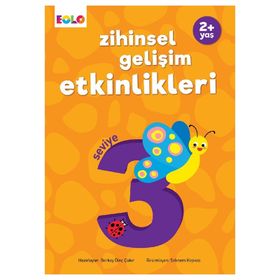 +2 Yaş Zihinsel Gelişim Etkinlikleri ? Seviye 3 - Eolo Yayınları