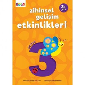 +2 Yaş Zihinsel Gelişim Etkinlikleri ? Seviye 3 - Eolo Yayınları