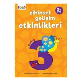 +2 Yaş Zihinsel Gelişim Etkinlikleri ? Seviye 3 - Eolo Yayınları