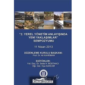 2. Yerel Yönetim Anlayışında Yeni Yaklaşımlar Sempozyumu - Kollektif Heyet-Kurul-Komisyon