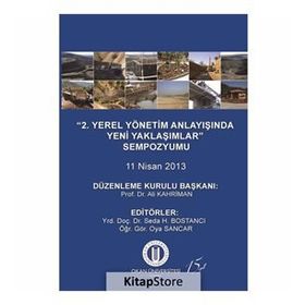 2. Yerel Yönetim Anlayışında Yeni Yaklaşımlar Sempozyumu - Kollektif Heyet-Kurul-Komisyon