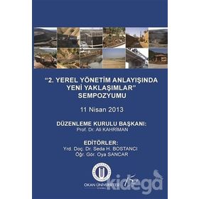 2. Yerel Yönetim Anlayışında Yeni Yaklaşımlar Sempozyumu - Kollektif Heyet-Kurul-Komisyon