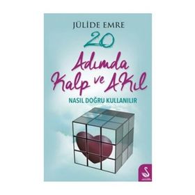 20 Adımda Kalp ve Akıl Nasıl Doğru Kullanılır - Jülide Emre