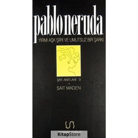 20 Aşk Şiiri ve Umutsuz Bir Şarkı - Pablo Neruda
