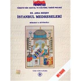 20. Asra Erişen İstanbul Medreseleri - Mübahat S. Kütükoğlu