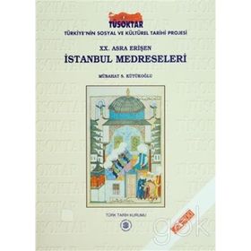 20. Asra Erişen İstanbul Medreseleri - Mübahat S. Kütükoğlu