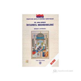 20. Asra Erişen İstanbul Medreseleri - Mübahat S. Kütükoğlu
