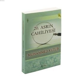 20. Asrın Cahiliyesi - Beka Yayınları