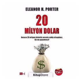 20 Milyon Dolar - Eleanor Hodgman Porter