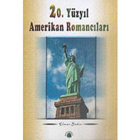 20. YÜZYIL AMERIKAN ROMANCILARI - ELMAS ŞAHİN