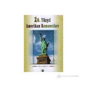 20. YÜZYIL AMERIKAN ROMANCILARI - ELMAS ŞAHİN