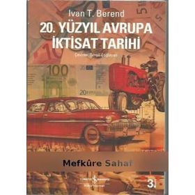 20. YÜZYIL AVRUPA İKTİSAT TARIHI - IVAN T. BEREND