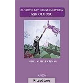 20. YÜZYIL BATI RESIM SANATINDA AŞK OLGUSU - SIBEL ALMELEK İŞMAN