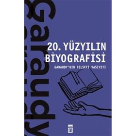 20. YÜZYIL BIYOGRAFISI - ROGER GARAUDY (ISBN:9789757138303)