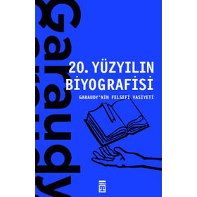 20. YÜZYIL BIYOGRAFISI - ROGER GARAUDY (ISBN:9789757138303)