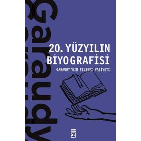 20. YÜZYIL BIYOGRAFISI - ROGER GARAUDY (ISBN:9789757138303)