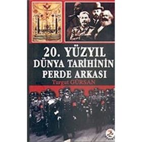 20. Yüzyıl Dünya Tarihinin Perde Arkası - Turgut Gürsan