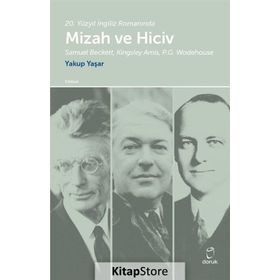 20. Yüzyıl İngiliz Romanında Mizah Ve Hiciv - Yakup Yaşar
