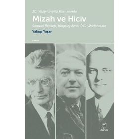 20. Yüzyıl İngiliz Romanında Mizah Ve Hiciv - Yakup Yaşar