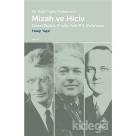 20. Yüzyıl İngiliz Romanında Mizah Ve Hiciv - Yakup Yaşar