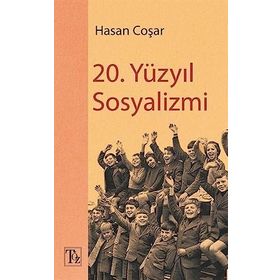 20. Yüzyıl Sosyalizmi - Hasan Coşar