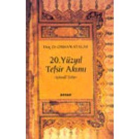 20. YÜZYIL TEFSIR AKIMI İÇTİMAİ TEFSIR - ORHAN ATALAY