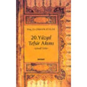 20. YÜZYIL TEFSIR AKIMI İÇTİMAİ TEFSIR - ORHAN ATALAY