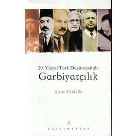 20. Yüzyıl Türk Düşüncesinde Garbiyatçılık Kitap