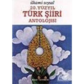 20. Yüzyıl Türk Şiiri Antolojisi - İlhami Soysal