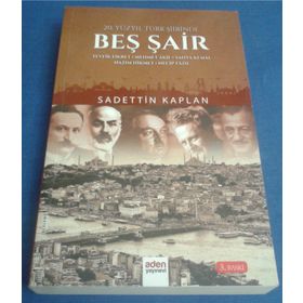20. Yüzyıl Türk Şiirinde Beş Şair - Sadettin Kaplan