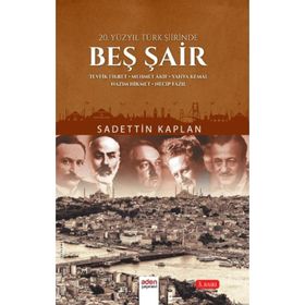 20. Yüzyıl Türk Şiirinde Beş Şair - Sadettin Kaplan