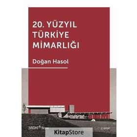 20. Yüzyıl Türkiye Mimarlığı - Doğan Hasol