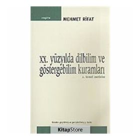 20. YÜZYILDA DILBILIM VE GÖSTERGEBİLİM KURAMLARI 2 TEMEL METINLER - MEHMER RIFAT
