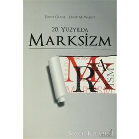 20. YÜZYILDA MARKSIZM - DARYL GLASER;DAVID M. WALKER