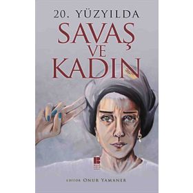 20. Yüzyılda Savaş ve Kadın - Kollektif